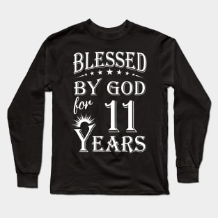 Blessed By God For 11 Years Christian Long Sleeve T-Shirt